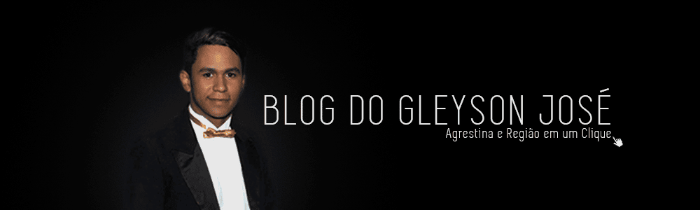 BLOG DO GLEYSON JOSÉ