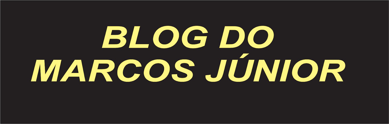 BLOG DO MARCOS JÚNIOR