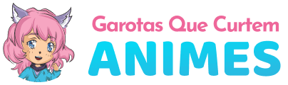 Garotas Que Curtem Animes