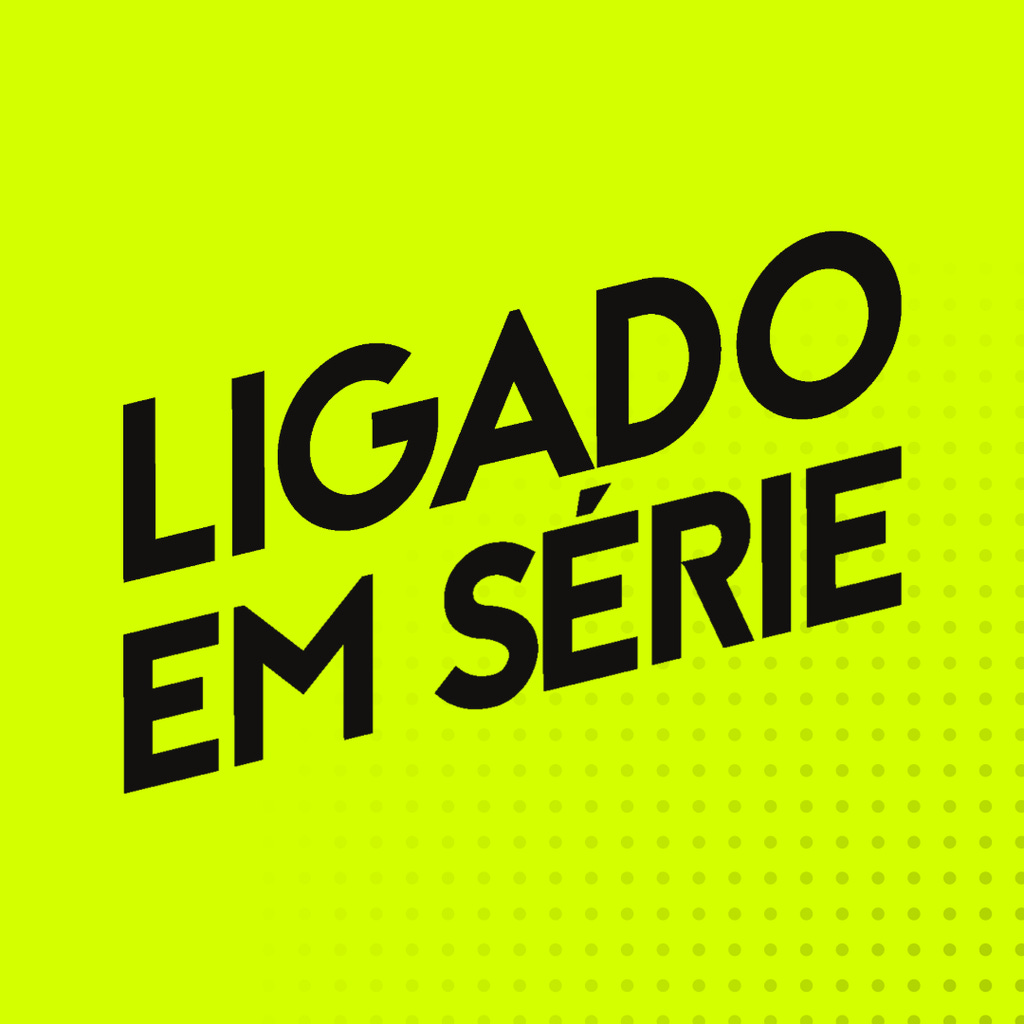 Ligado em Série