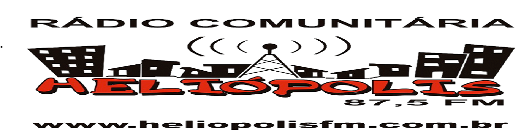 RÁDIO COMUNITÁRIA HELIÓPOLIS FM